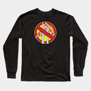 Pizza Was Made To Eat With Your Hands! Long Sleeve T-Shirt